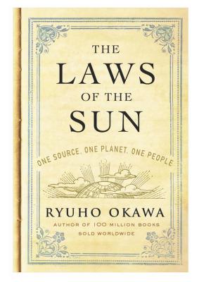 The Laws of the Sun: One Source, One Planet, One People Cover Image