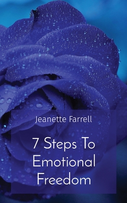 7 Steps To Emotional Freedom (Level Up #2)