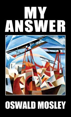 My Answer By Oswald Mosley Cover Image