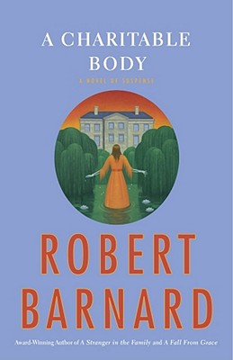 Cover Image for A Charitable Body: A Novel of Suspense