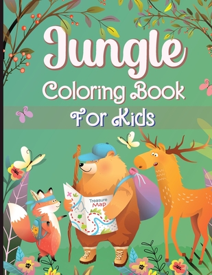 Download Jungle Coloring Book For Kids Fantastic Coloring And Activity Book With Wild Animals And Jungle Animals For Children Toddlers And Kids Unique Wild Paperback West Side Books