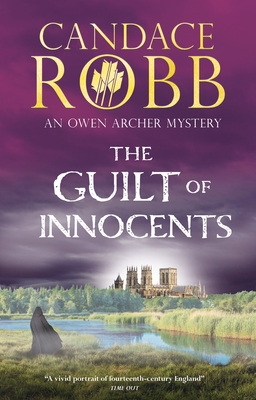 The Guilt of Innocents (Owen Archer Mystery #9)