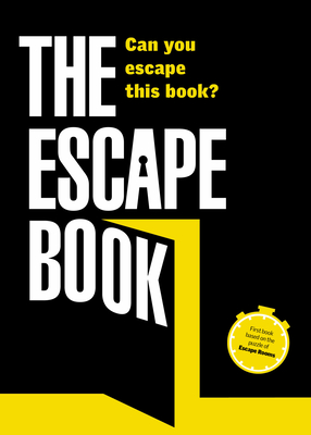 The Escape Book: Can you escape this book? (Escape Book Series #1) By Ivan Tapia Cover Image