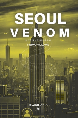 Seoul Venom I - Il Veleno di Seoul Cover Image