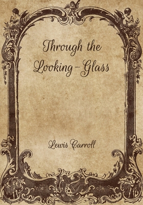 Through the Looking-Glass