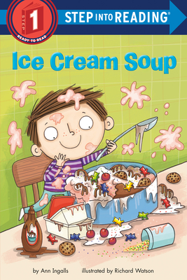 Cover for Ice Cream Soup (Step into Reading)