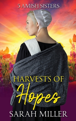 Harvests of Hopes By Sarah Miller Cover Image