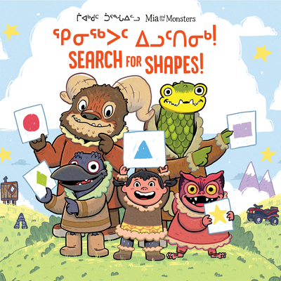 MIA and the Monsters Search for Shapes: Bilingual Inuktitut and English Edition By Neil Christopher, Sigmundur Thorgeirsson (Illustrator) Cover Image