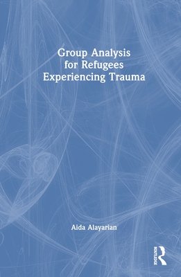 Group Analysis for Refugees Experiencing Trauma Cover Image