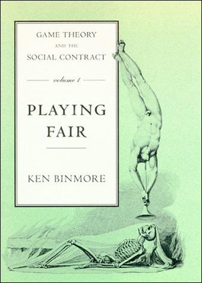 Game Theory and the Social Contract, Volume 1: Playing Fair Cover Image
