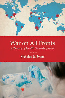 War on All Fronts: A Theory of Health Security Justice