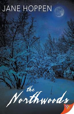 The Northwoods By Jane Hoppen Cover Image