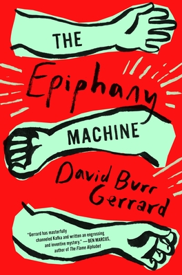 The Epiphany Machine By David Burr Gerrard Cover Image
