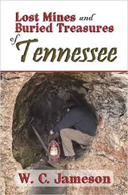 Lost Mines and Buried Treasures of Tennessee (Lost Mines and Buried Treasures series) Cover Image