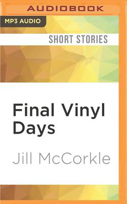 Final Vinyl Days: Stories Final Vinyl Days: Stories cover