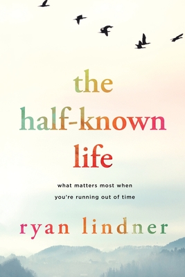 Cover for The Half-Known Life