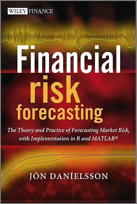 Financial Risk Forecasting: The Theory and Practice of Forecasting