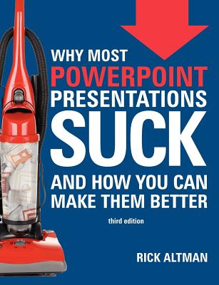 Why Most PowerPoint Presentations Suck (Third Edition) Cover Image