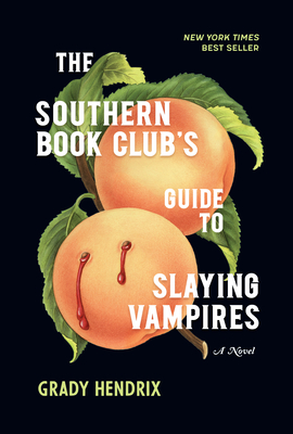 Cover Image for The Southern Book Club's Guide to Slaying Vampires: A Novel