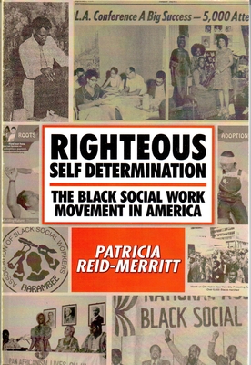 Righteous Self Determination: The Black Social Work Movement in America Cover Image