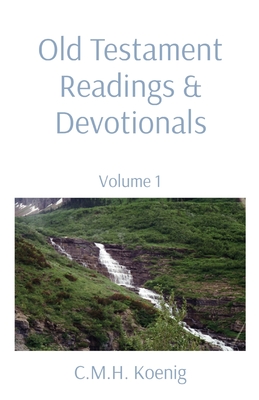 Old Testament Readings & Devotionals: Volume 1 Cover Image
