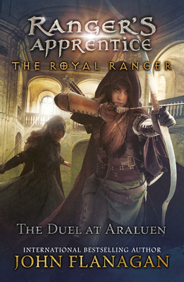 The Royal Ranger: Duel at Araluen (Ranger's Apprentice: The Royal Ranger #3)