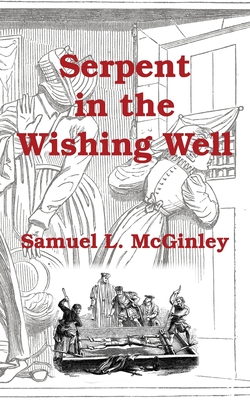 Serpent in the Wishing Well Cover Image
