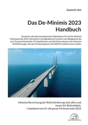 Das De-Minimis 2023 Handbuch: Hunderte exemplarische Maßnahmen für die Förderperiode 2023, thematisch sortiert vom Ablagetisch über Diebstahlschutz Cover Image