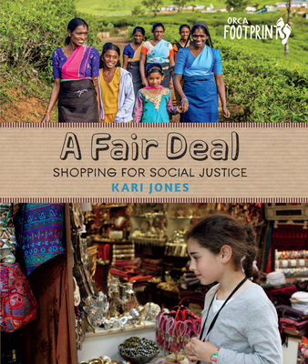 A Fair Deal: Shopping for Social Justice (Orca Footprints #11) Cover Image