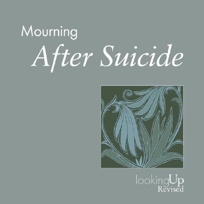Mourning, After Suicide (Looking Up)