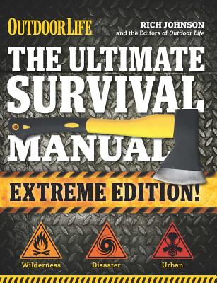 The Ultimate Survival Manual (Outdoor Life Extreme Edition): Modern Day Survival | Avoid Diseases | Quarantine Tips