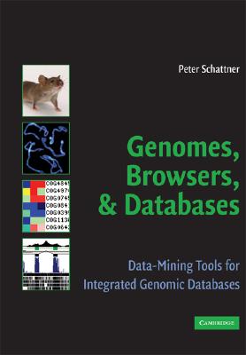 Genomes, Browsers and Databases: Data-Mining Tools for Integrated Genomic Databases Cover Image