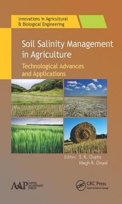 Soil Salinity Management in Agriculture: Technological Advances and Applications (Innovations in Agricultural & Biological Engineering #9) Cover Image