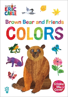 Brown Bear and Friends Colors (World of Eric Carle) (The World of Eric Carle)
