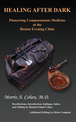 Healing After Dark: Pioneering Compassionate Medicine at the Boston Evening Clinic Cover Image
