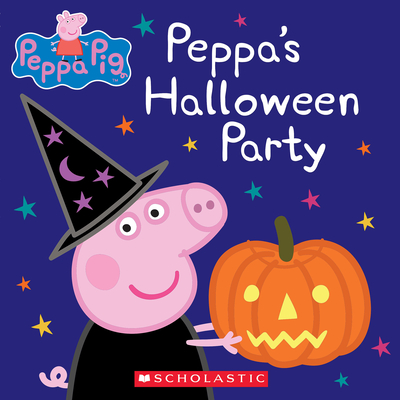 Peppa's Halloween Party (Peppa Pig) By Scholastic, EOne (Illustrator) Cover Image
