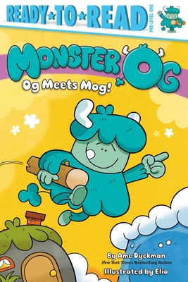 Og Meets Mog!: Ready-to-Read Pre-Level 1 (Monster Og)