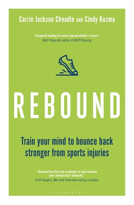 Rebound: Train Your Mind to Bounce Back Stronger from Sports Injuries Cover Image
