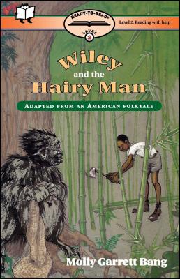 Wiley and the Hairy Man: Ready-to-Read Level 2 Cover Image