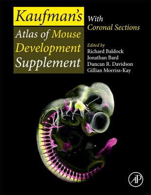 Kaufman's Atlas of Mouse Development Supplement: With Coronal Sections Cover Image