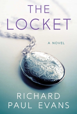 The Locket: A Novel (The Locket Trilogy #1) By Richard Paul Evans Cover Image