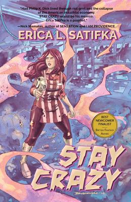 Stay Crazy By Erica L. Satifka Cover Image