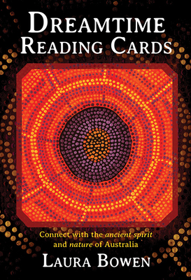 Dreamtime Reading Cards: Connect with the Ancient Spirit and Nature of Australia (Reading Card Series) Cover Image