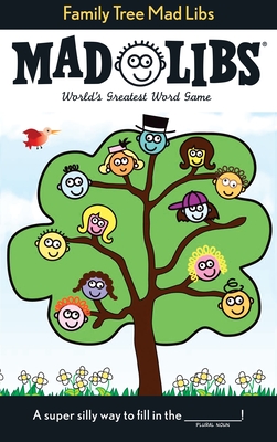 Family Tree Mad Libs: World's Greatest Word Game By Roger Price, Leonard Stern Cover Image