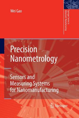 Precision Nanometrology: Sensors and Measuring Systems for Nanomanufacturing Cover Image