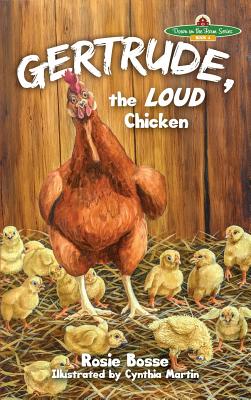 Gertrude, the LOUD Chicken (Down on the Farm #4)