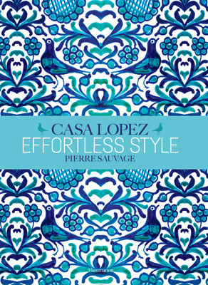 Effortless Style: Casa Lopez Effortless Style: Casa Lopez cover