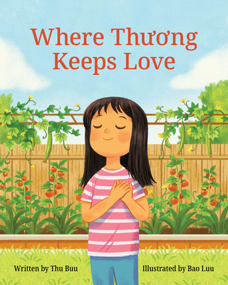Where Thuong Keeps Love By Thu Buu, Bao Luu (Illustrator) Cover Image