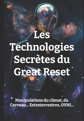 Les technologies secrètes du Great Reset: Nouvelle édition mai 2021 - série Omega Cover Image