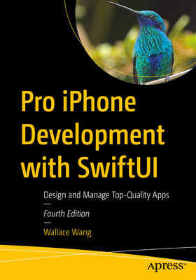 Pro iPhone Development with Swiftui: Design and Manage Top-Quality Apps Cover Image